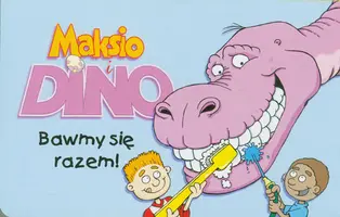 Okładka: Maksio i Dino. Bawmy się razem