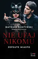Okładka: Nie ufaj nikomu. Zepsute miasto