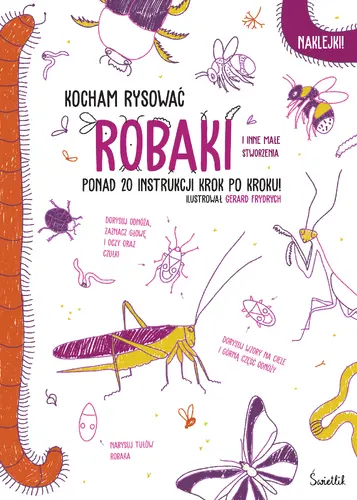 Okładka: Robaki. Kocham rysować