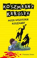 Okładka: Koszmarny Karolek. Moje wszystkie koszmary
