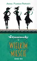 Okładka: Szamanki w wielkim mieście