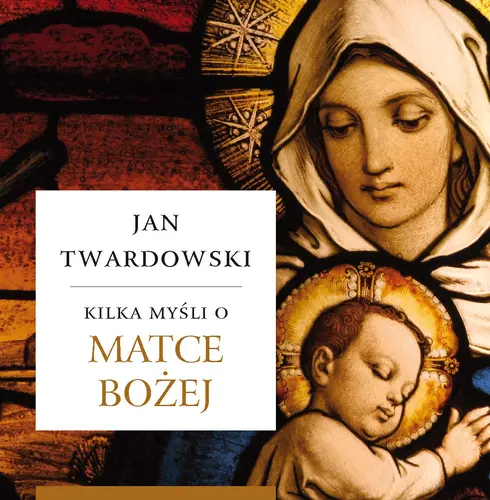 Okładka: Kilka myśli o Matce Bożej