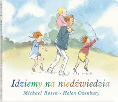 Okładka: Idziemy na niedźwiedzia (wydanie kartonowe)