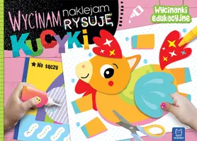 Okładka: Wycinam, naklejam, rysuję. Kucyki. Wycinanki edukacyjne