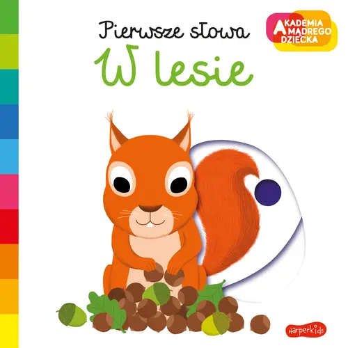 Okładka: W lesie. Akademia mądrego dziecka. Pierwsze słowa