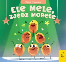 Okładka: Wesołe rymowanki. Ele mele, zjedz morele