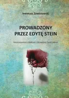 Okładka: Prowadzony przez Edytę Stein. Droga karmelitańska człowieka świeckiego