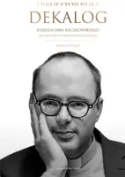 Okładka: Dekalog księdza Jana Kaczkowskiego