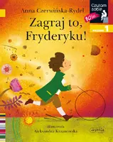 Okładka: Zagraj to, Fryderyku! Czytam sobie. Poziom 1