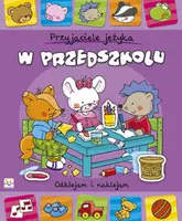 Okładka: Przyjaciele jeżyka. W przedszkolu