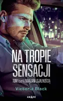 Okładka: Związani lojalnością. Tom 1 . Na tropie sensacji