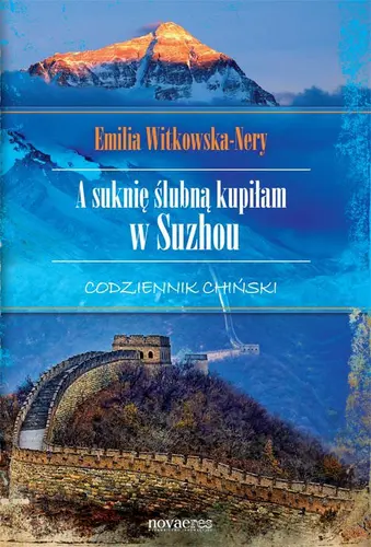 Okładka: A suknię ślubną kupiłam w Suzhou. Codziennik chiński