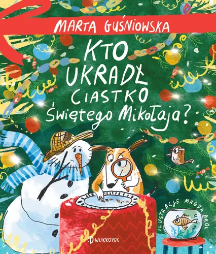 Okładka: Kto ukradł ciastko Świętego Mikołaja?