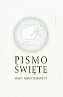 Okładka: Pismo Święte Stary i Nowy Testament (1-tomowe, białe) B5