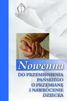 Okładka: Nowenna do Przemienienia Pańskiego o przemianę i nawrócenie dziecka