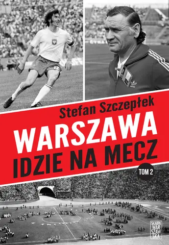 Okładka: Warszawa idzie na mecz. Tom 2