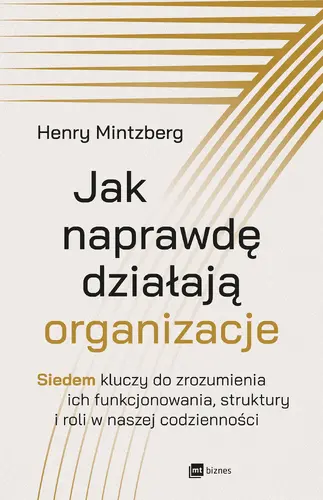 Okładka: Jak naprawdę działają organizacje