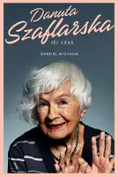 Okładka: Danuta Szaflarska. Jej czas