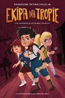 Okładka: Ekipa na tropie. Tajemnica starej mapy