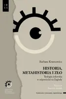 Okładka: Historia, metahistoria i zło