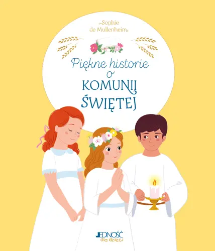 Okładka: Piękne historie o Komunii Świętej