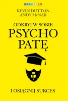 Okładka: Odkryj w sobie psychopatę i osiągnij sukces