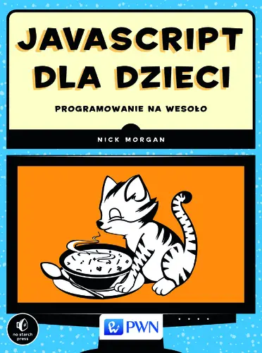 Okładka: JavaScript dla dzieci. Programowanie na wesoło
