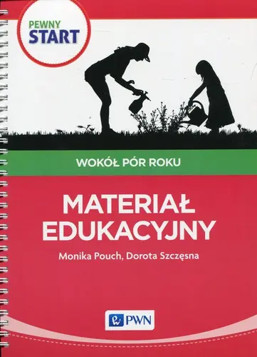 Okładka: Pewny start Wokół pór roku Materiał edukacyjny