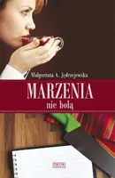Okładka: Marzenia nie bolą