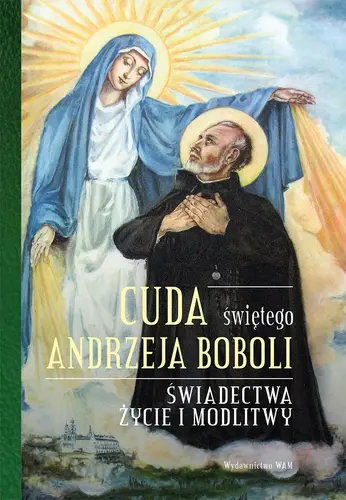 Okładka: Cuda świętego Andrzeja Boboli