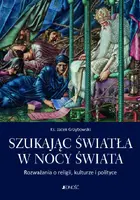 Okładka: Szukając światła w nocy świata.