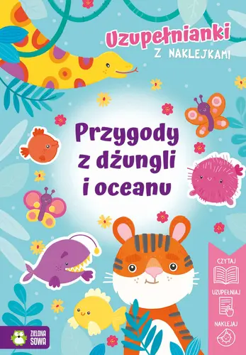 Okładka: Uzupełnianki z naklejkami. Przygody z dżungli i oceanu