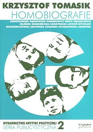 Okładka: Homobiografie. Pisarki i pisarze polscy XIX i XX wieku