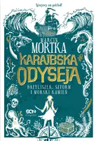 Okładka: Karaibska odyseja. Bazyliszek, sztorm i morski kamień