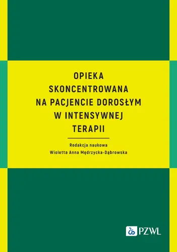 Okładka: Opieka skoncentrowana na pacjencie dorosłym w intensywnej terapii