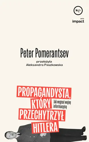 Okładka: Propagandysta, który przechytrzył Hitlera