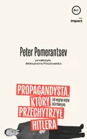 Okładka: Propagandysta, który przechytrzył Hitlera