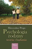 Okładka: Psychologia rodziny Teoria i badania