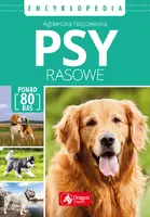 Okładka: Psy rasowe. Encyklopedia