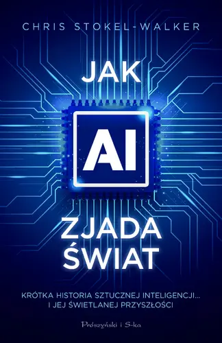 Okładka: Jak AI zjada świat