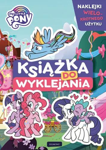 Okładka: My Little Pony. Książka do wyklejania