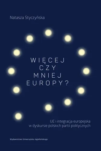 Okładka: Więcej czy mniej Europy?