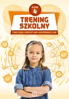 Okładka: Trening szkolny. Ćwiczenia korekcyjno-kompensacyjne. Klasa 4