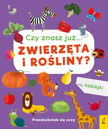 Okładka: Przedszkolak się uczy. Czy znasz już zwierzęta i rośliny?