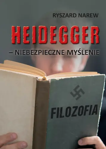 Okładka: Heidegger - niebezpieczne myślenie