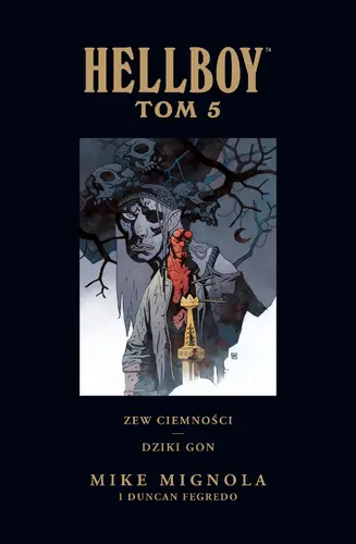 Okładka: Hellboy. Zew ciemności. Dziki gon. Tom 5