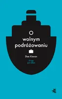 Okładka: O wolnym podróżowaniu
