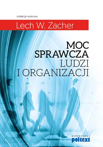 Okładka: Moc sprawcza ludzi i organizacji