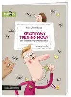 Okładka: Zeszytowy trening mowy, czyli ćwiczenia logopedyczne dla dzieci