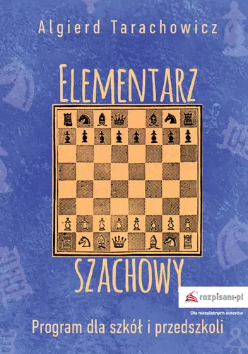 Okładka: Elementarz szachowy. Program dla szkół i przedszkoli cz. I